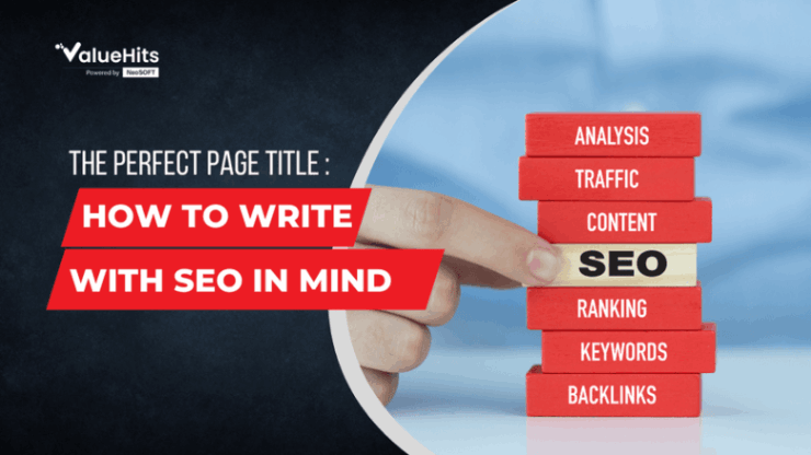 The Perfect Page Title Tag: Best Practices to Write With SEO In Mind